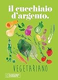 Il Cucchiaio d'Argento Vegetariano